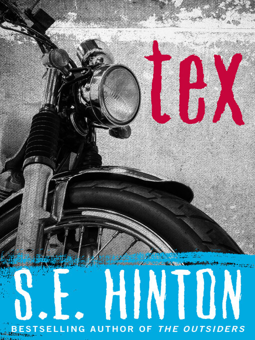Title details for Tex by S.E.  Hinton - Wait list